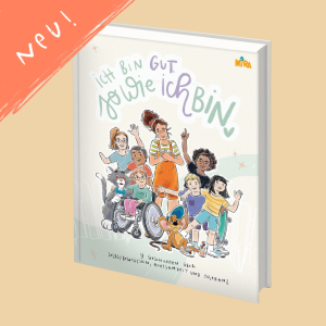 „Ich bin gut, so wie ich bin.“ Buch von MIRA & das fliegende Haus